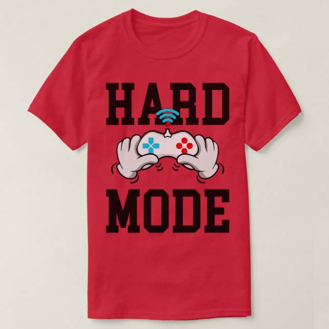 HARD MODE GAMERS LIFE EDITION T-Shirt (Design Front)