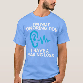 Hard of Hearing 47 T-Shirt