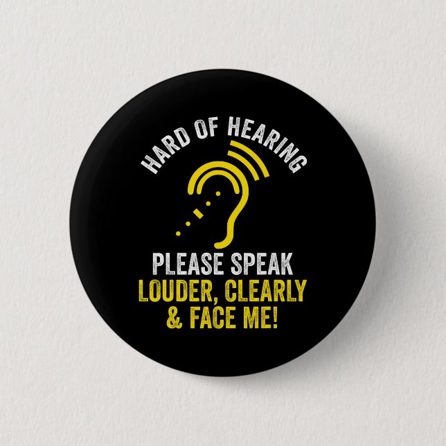 Hard Of Hearing ASL Hearing Impaired Deaf Awarenes Button (Front)