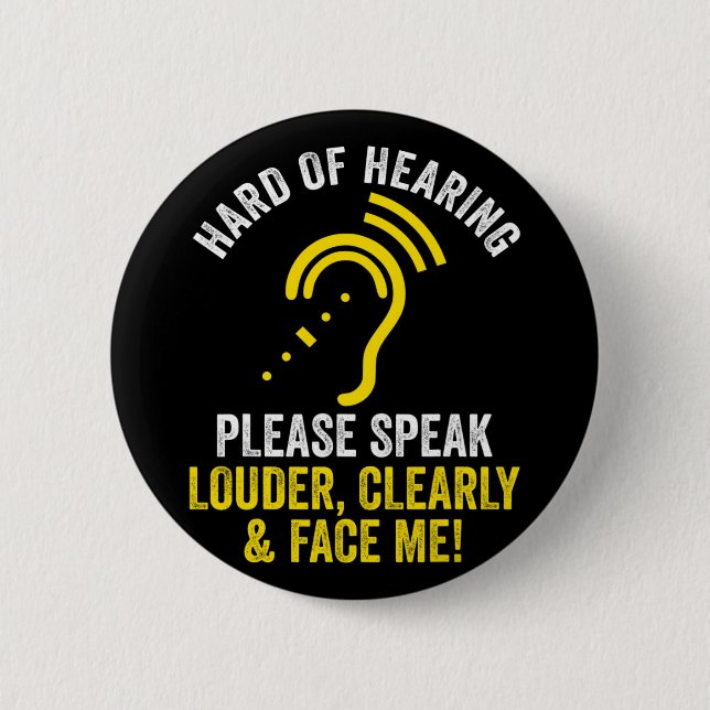 Hard Of Hearing ASL Hearing Impaired Deaf Awarenes Button (Front)