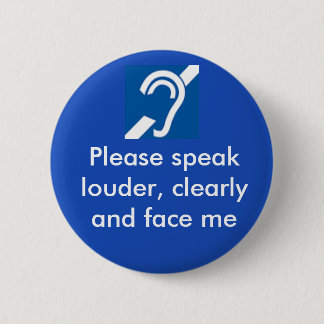 Hard of Hearing Badge Button