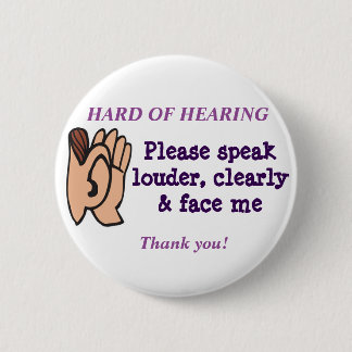 Hard of Hearing Badge Button