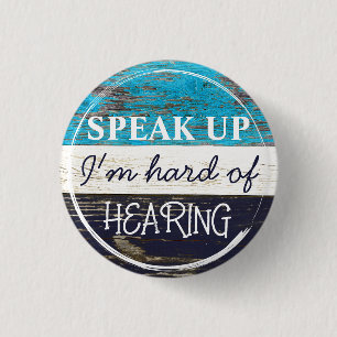 Hard of Hearing Beachy Blue White Distressed Wood Button