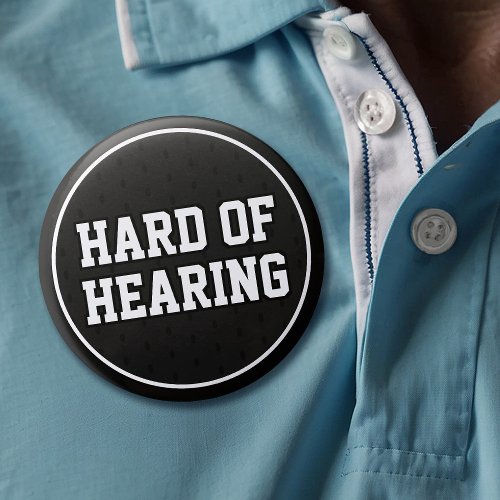 Hard of Hearing Black White Sport Varsity Deafness Button