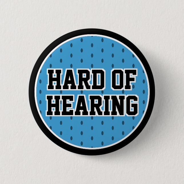 Hard of Hearing Blue Black Sporty Varsity Deafness Button (Front)