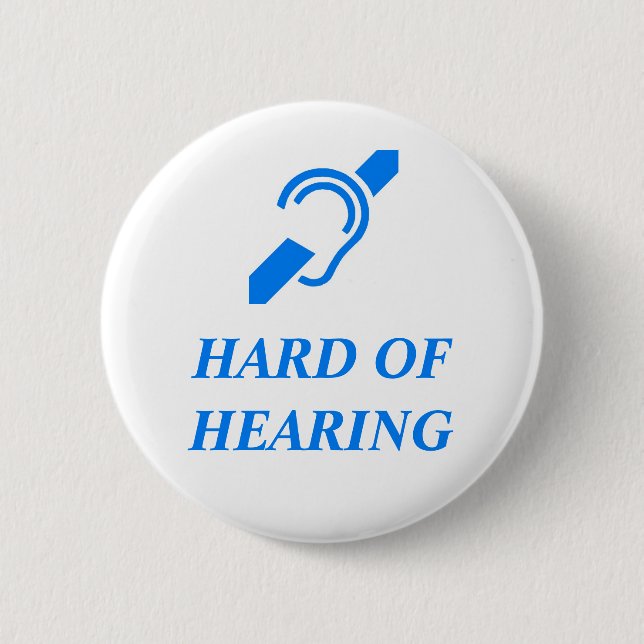 Hard of Hearing Blue on White Background Button (Front)