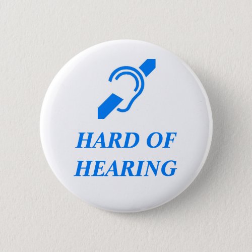 Hard of Hearing Blue on White Background Button