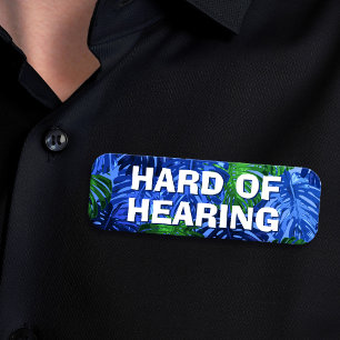 Hard of Hearing Blue Tropical Leaves Name Tag