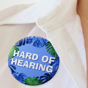 Hard of Hearing Blue Tropical Monstera Leaves Button