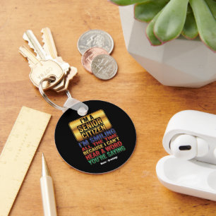 Hard of Hearing But Full of Humor Funny Elder Gift Keychain