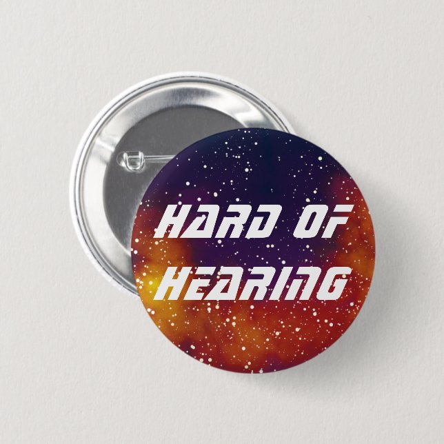 Hard Of Hearing Customizable Galaxy Identity Pinback Button (Front & Back)