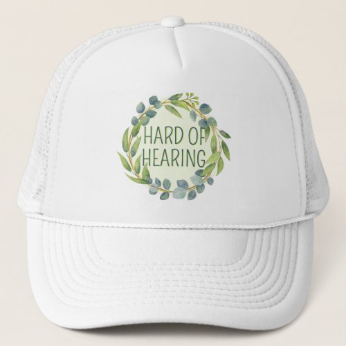 Hard of Hearing Deafness Alert Green Botanical Trucker Hat
