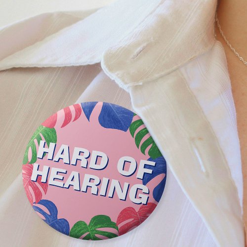 Hard of Hearing Feminine Pink Tropical Leaves Button