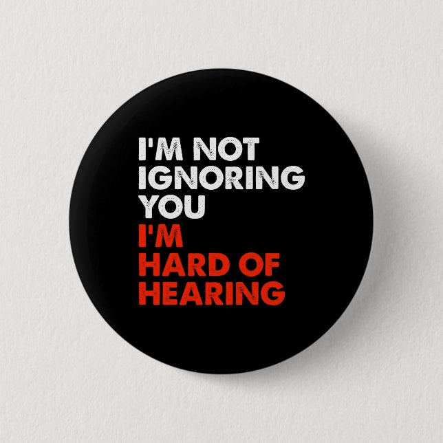 Hard Of Hearing Fun ASL Sign Language Deaf Awarene Button (Front)