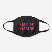 Hard of Hearing, Hearing Loss, Deaf Black Cotton Face Mask (Front)