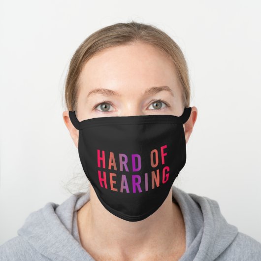 Hard of Hearing, Hearing Loss, Deaf Black Cotton Face Mask (Worn)