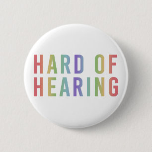 Hard of Hearing, Hearing Loss, Deaf Soft Rainbow Button