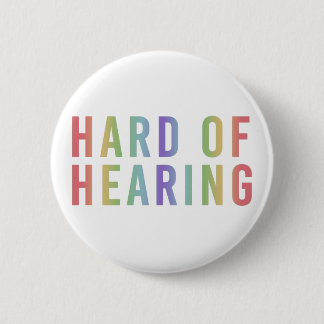 Hard of Hearing, Hearing Loss, Deaf Soft Rainbow Button