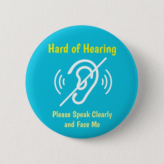 hard of hearing pinback button (Front)