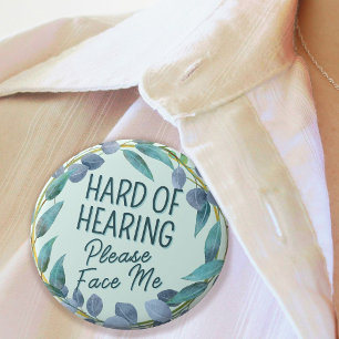 Hard of Hearing Please Face Me Blue Leaves Button