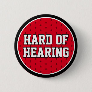 Hard of Hearing Red White Sporty Varsity Deafness Button
