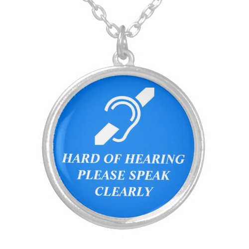 HARD OF HEARING SILVER PLATED NECKLACE