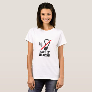 Hard Of Hearing Simple Design T-Shirt