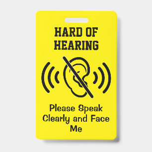 Hard Of Hearing - Yellow Badge