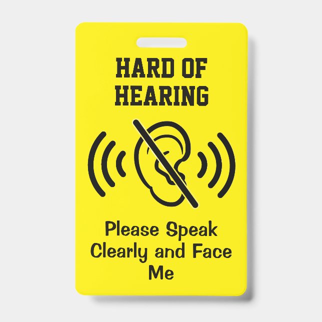 Hard Of Hearing - Yellow Badge (Front)