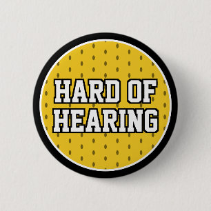 Hard of Hearing Yellow Black Sport Varsity Deaf Button
