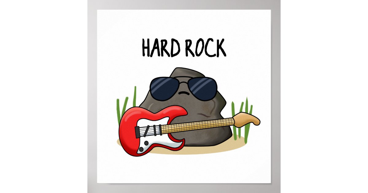 Hard Rock Funny Geology Music Pun Poster | Zazzle