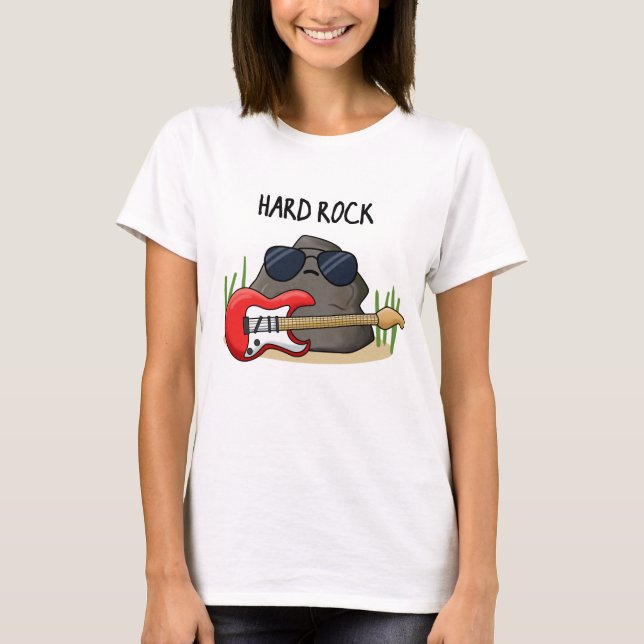 Hard Rock Funny Geology Music Pun  T-Shirt (Front)