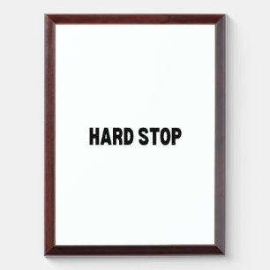 Hard Stop   Modern Acrylic Award Plaque