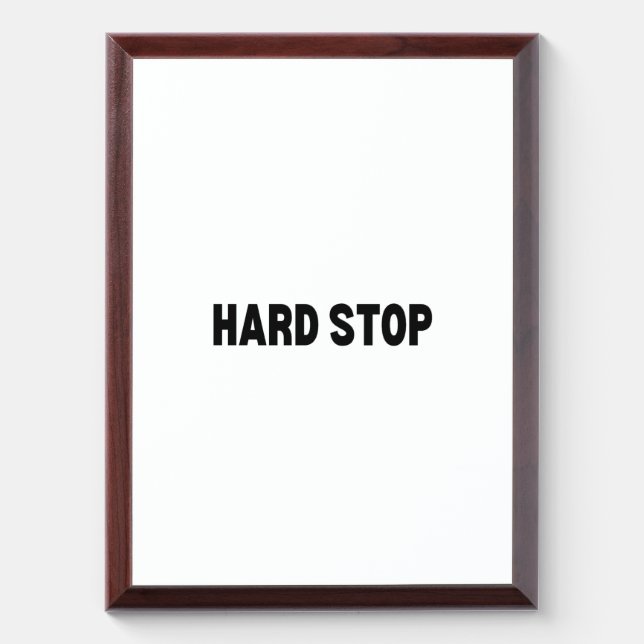 Hard Stop | Modern Acrylic Award Plaque (Vertical)