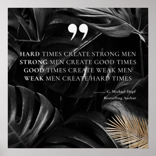 Hard Times Life Quote Poster