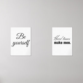 Hard times make men. wall art sets