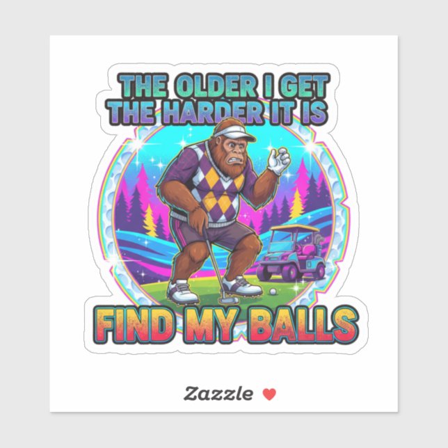 Hard To Find My Balls As I Get Older Sticker (Sheet)
