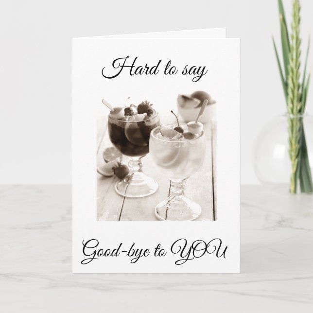 "HARD TO SAY GOODBYE TO YOU** CARD (Front)