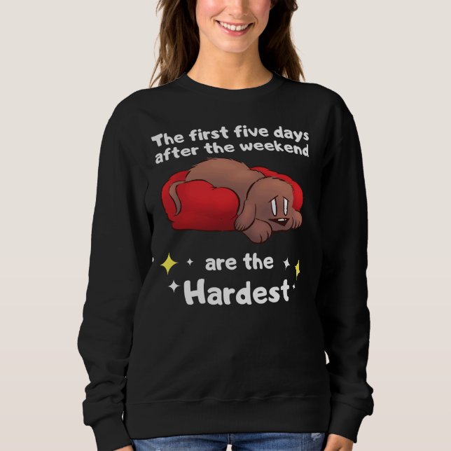 Hard Week Weekend Cute Labrador Retriever Dog Sweatshirt (Front)