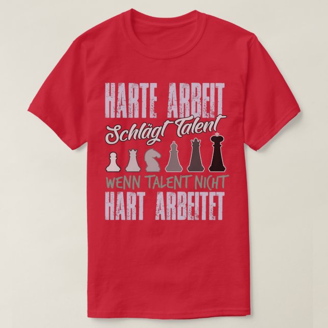 Hard Work Beats Talent Chess Player 1  T-Shirt (Design Front)