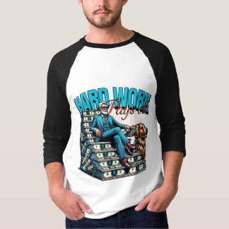hard work make money raglan T-Shirt