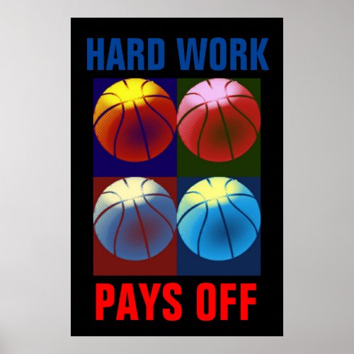 Hard Work Pays Off Basketball Motivational Pop Art Poster