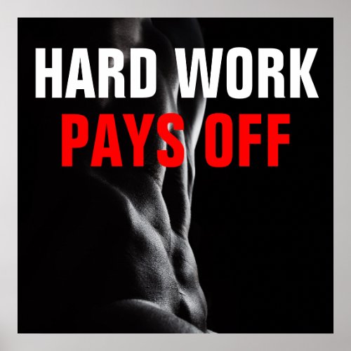 Hard Work Pays Off Bodybuilding Training Fitness Poster
