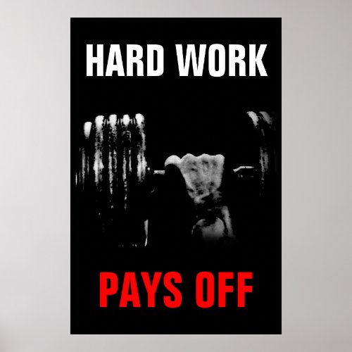 Hard Work Pays Off Bodybuilding Training Poster