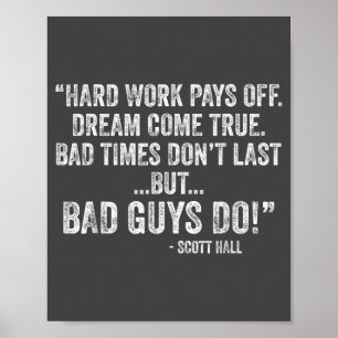 Hard Work Pays Off Dreams Come True Funny Quotes  Poster