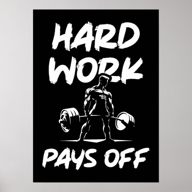 Hard Work Pays Off Gym Workout Fitness Motivation Poster (Front)