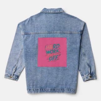 Hard Work Pays Off – Motivational Denim Jacket