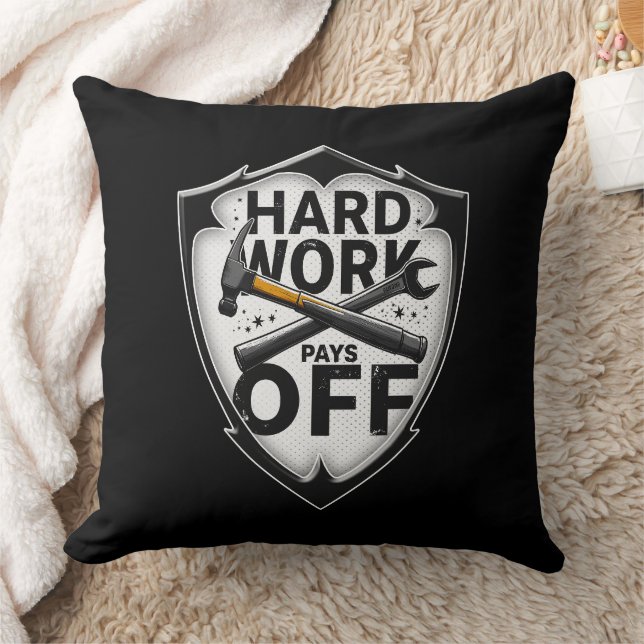 Hard Work Pays Off Shield Worker Design Throw Pillow (Blanket)