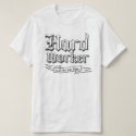 Hard worker : Gets the job done T-Shirt