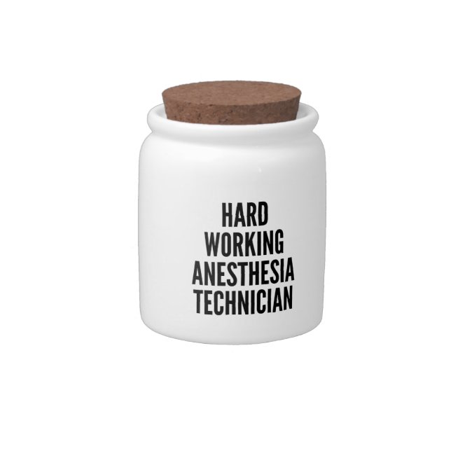 Hard Working Anesthesia Technician Candy Jar (Right)